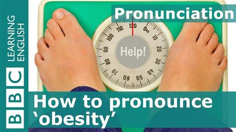 gta obesity pronunciation in english